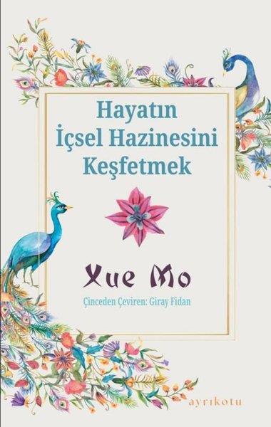 Xue MoDeneme KitaplarıHayatın İçsel Hazinesini Keşfetmek
