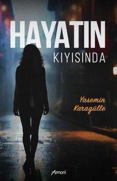 Yasemin KaragülleTürk RomaniHayatın Kıyısında