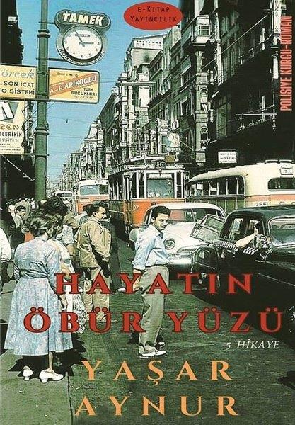 Yaşar AynurTürkiye RomanHayatın Öbür Yüzü