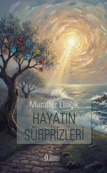 Muzaffer EliaçıkTürk ŞiiriHayatın Sürprizleri
