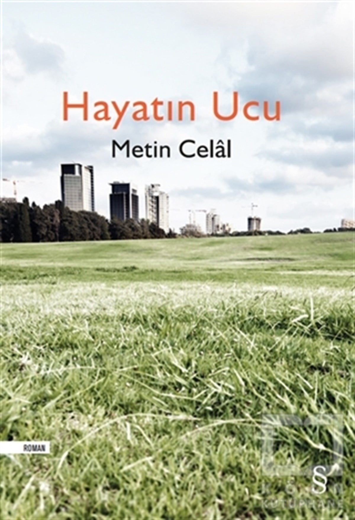 Metin CelalRomanHayatın Ucu