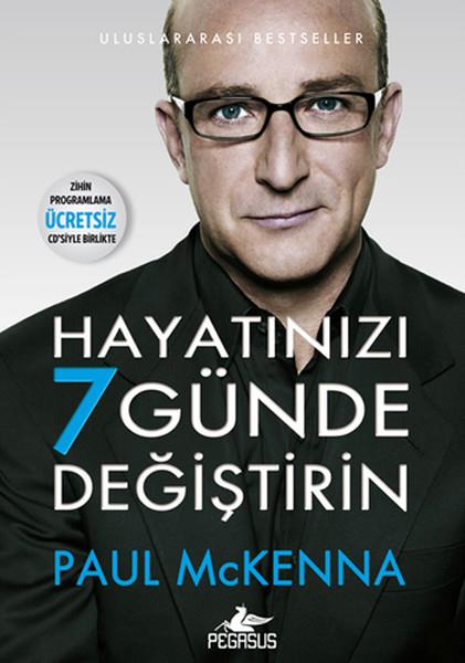 Paul MckennaKişisel Gelişim KitaplarıHayatınızı 7 Günde Değiştirin