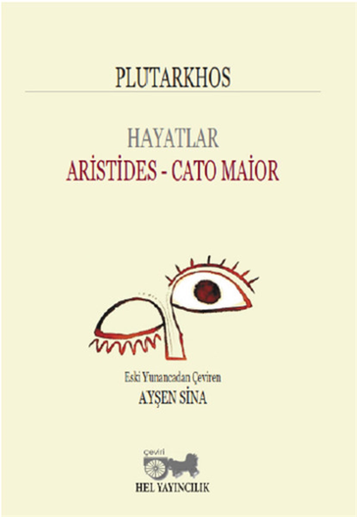 Ayşen SinaFelsefe BilimiHayatlar Aristides-Cato Maior