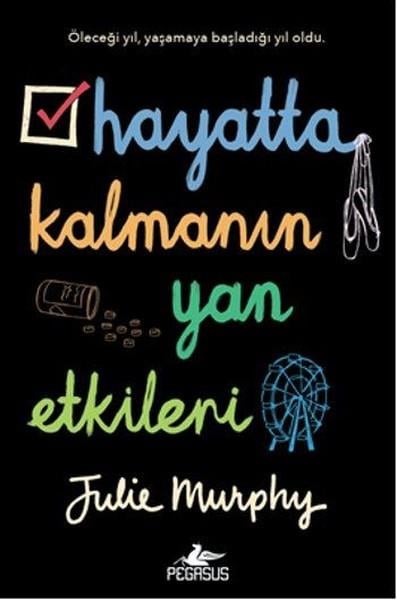 Julie MurphyDünya RomanHayatta Kalmanın Yan Etkileri