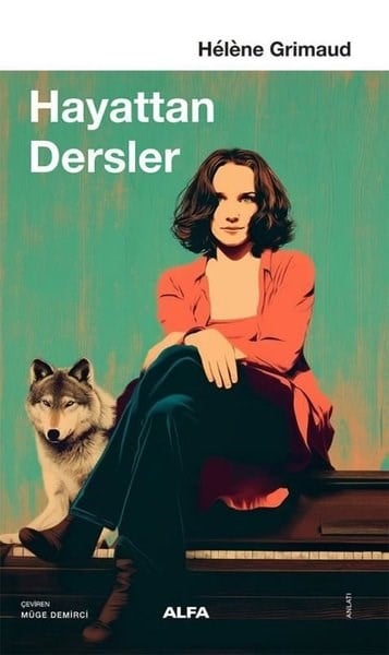 Helene GrimaudAnlatıHayattan Dersler