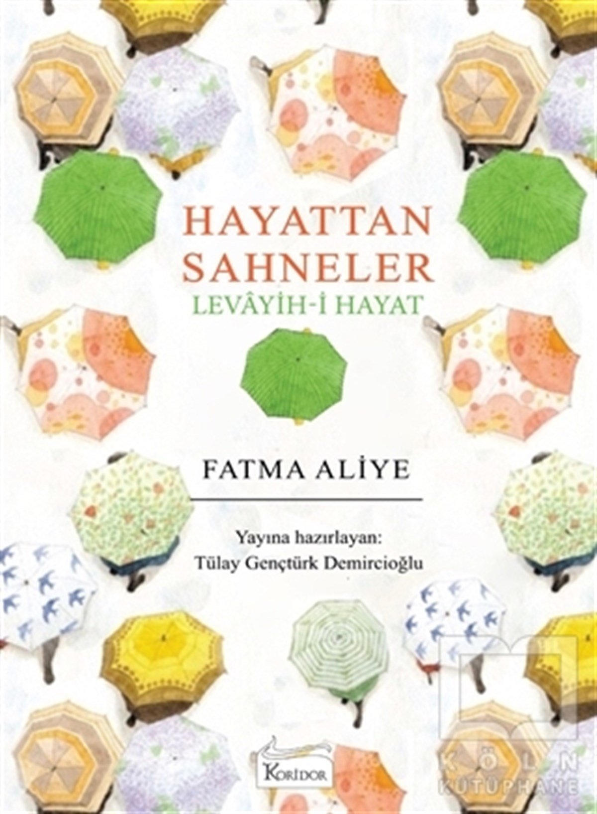 Fatma AliyeDünya Klasikleri & Klasik KitaplarHayattan Sahneler
