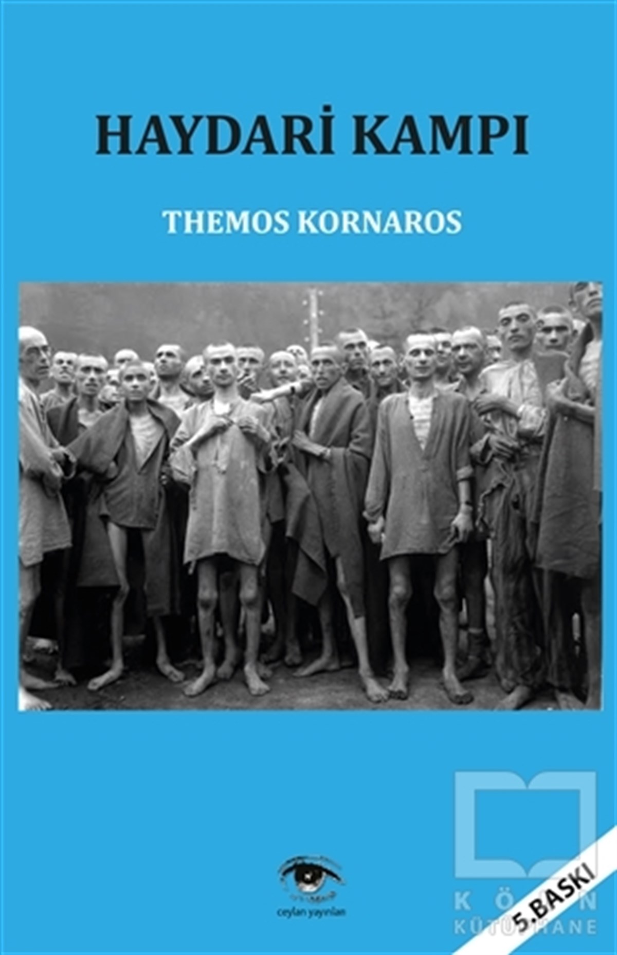 Themos KornarosDiğer Ülke EdebiyatlarıHaydari Kampı