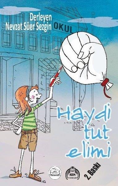 KolektifÇocuk Gençlik RomanlarıHaydi Tut Elimi