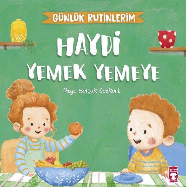 Özge Selçuk BozkurtEgitim Etkinlik KitaplariHaydi Yemek Yemeye - Günlük Rutinlerim