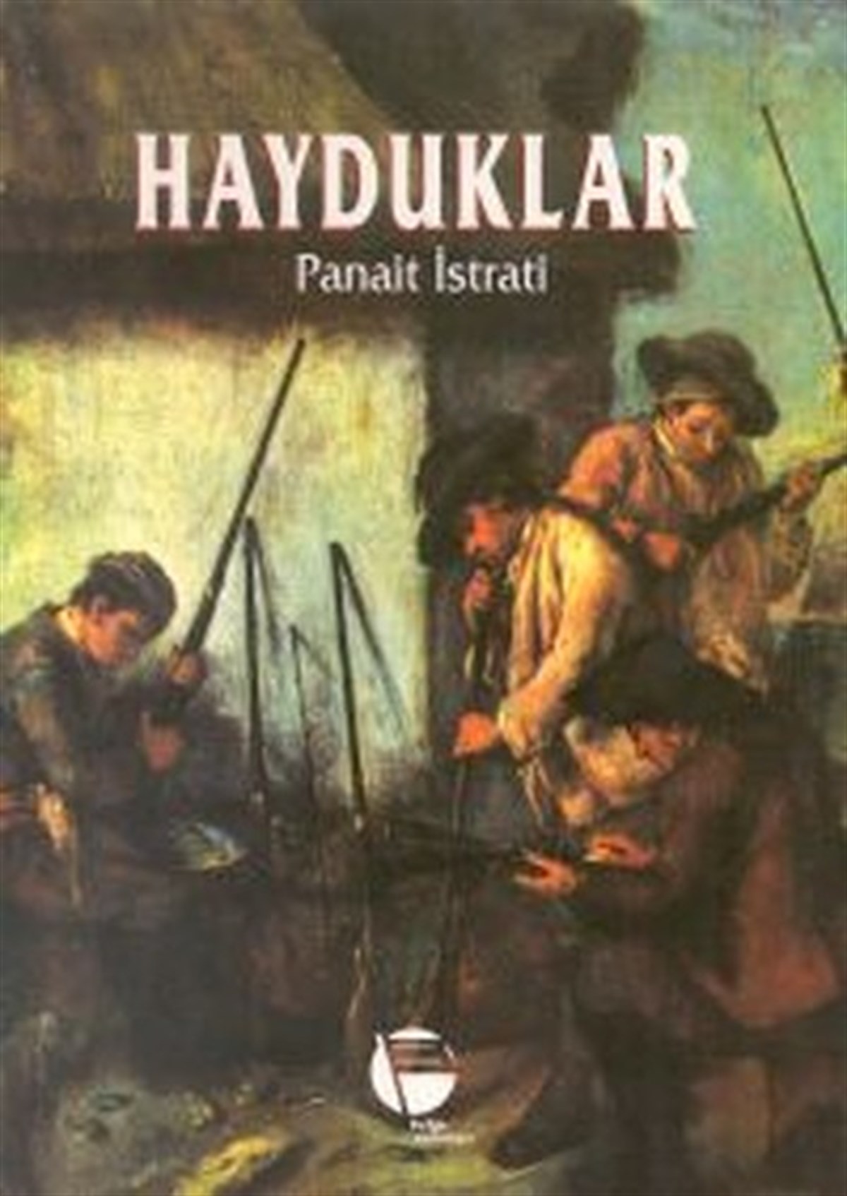 Panait IstratiDünya RomanHayduklar