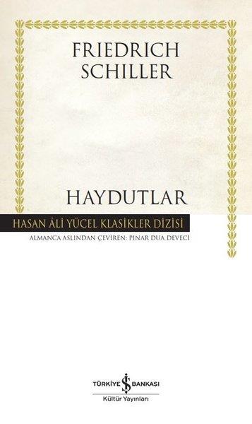 Friedrich SchillerDünya OyunlarıHaydutlar - Hasan Ali Yücel Klasikleri