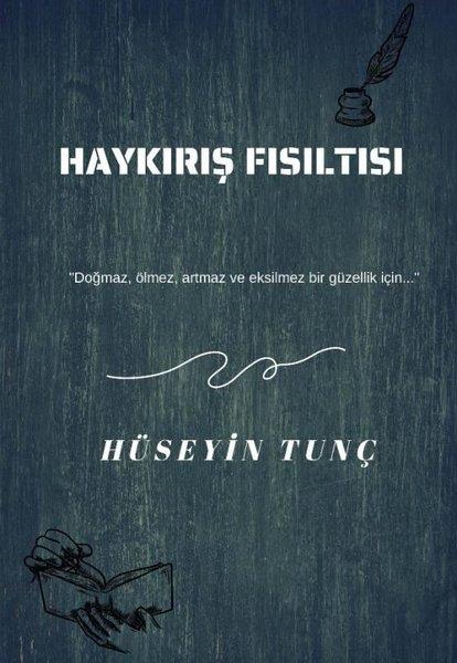 Hüseyin TunçTürk ŞiiriHaykırış Fısıltısı