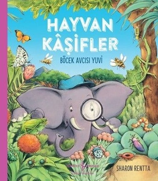 Sharon RenttaEgitim Etkinlik KitaplariHayvan Kaşifler - Böcek Mavisi Yuvi