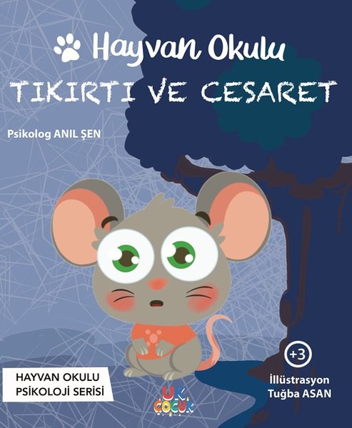 Anıl ŞenEgitim Etkinlik KitaplariHayvan Okulu - Tıkırtı ve Cesaret - Hayvan Okulu Psikoloji Serisi