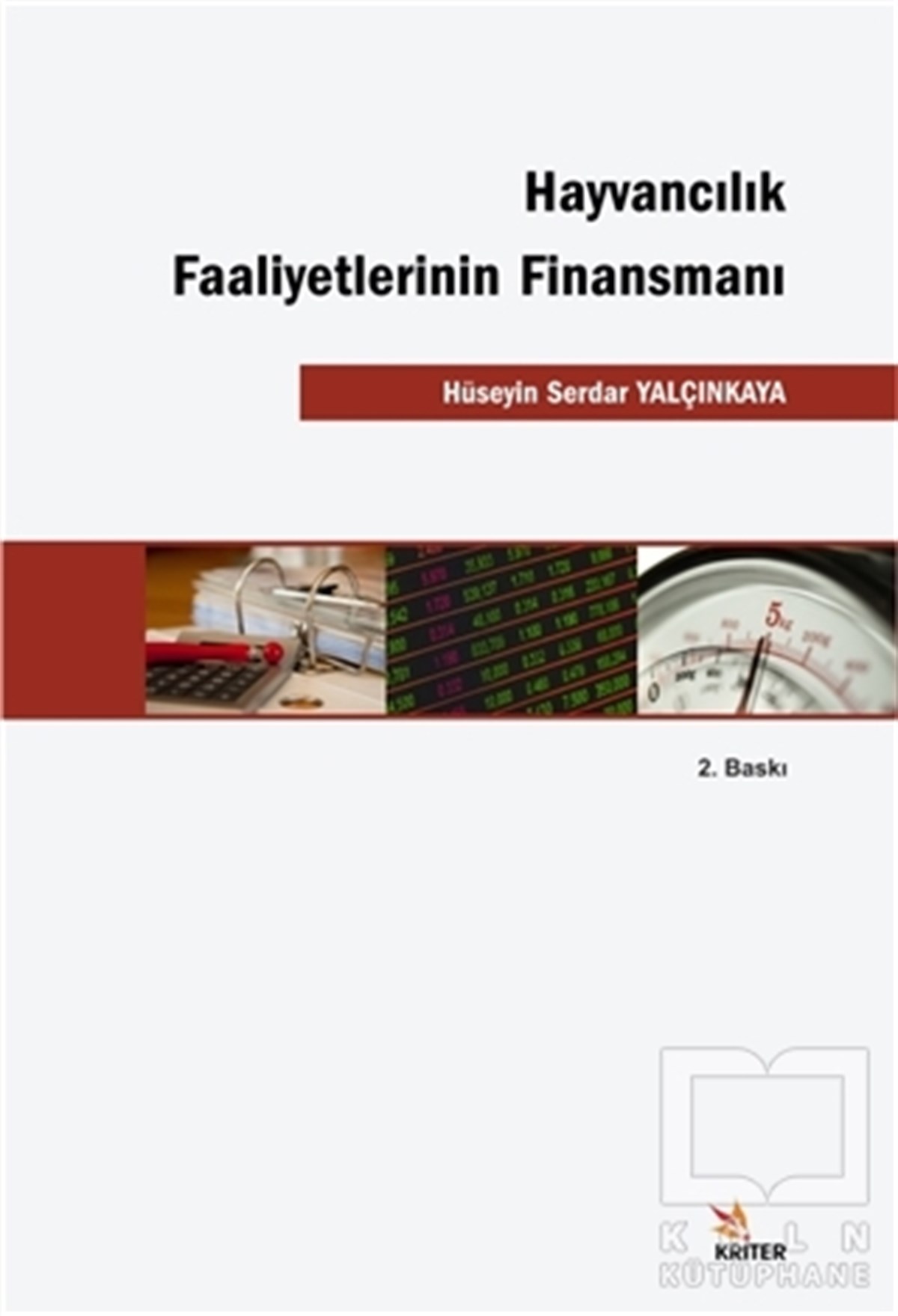 Hüseyin Serdar YalçınkayaReferans KitaplarHayvancılık Faaliyetlerinin Finansmanı