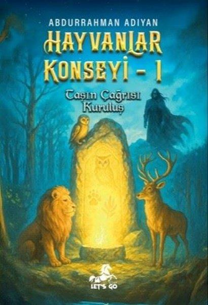 Abdurrahman AdıyanFantastik / Bilim KurguHayvanlar Konseyi 1 - Taşın Çağrısı Kuruluş
