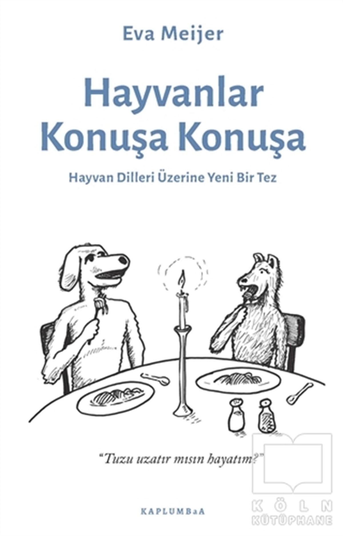 Eva MeijerAnlatıHayvanlar Konuşa Konuşa