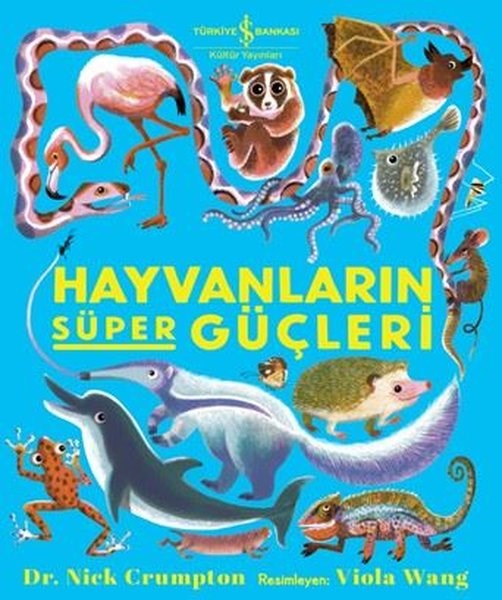 Nick CrumptonEgitim Etkinlik KitaplariHayvanların Süper Güçleri