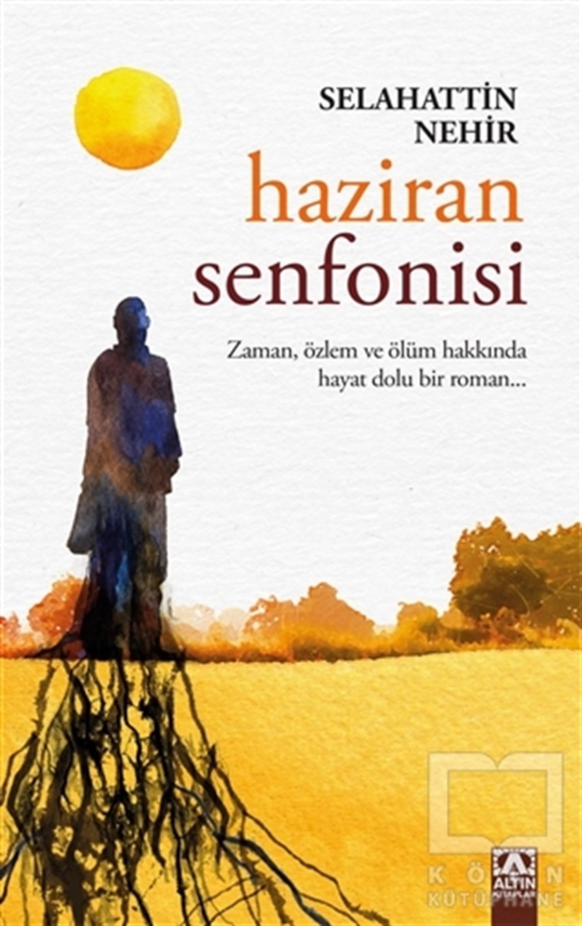 Selahattin NehirTürk EdebiyatıHaziran Senfonisi