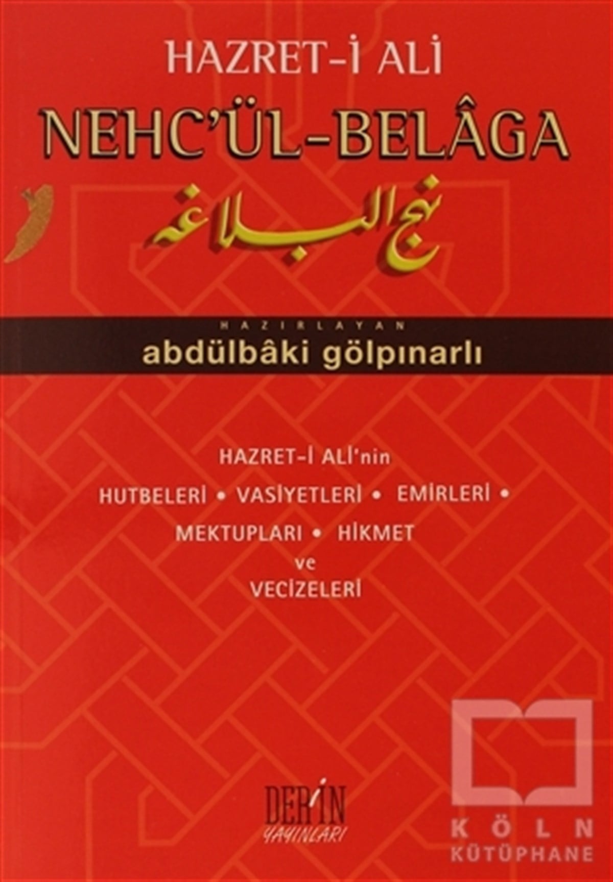 Abdülbaki GölpınarlıAraştırma-İncelemeHazret-i Ali Nehc’ül Belaga