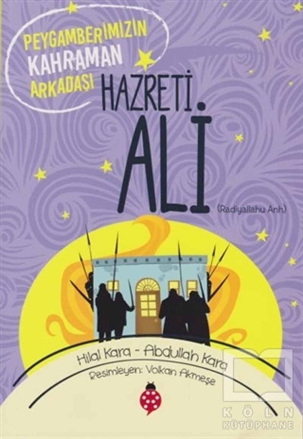 Hilal KaraDin EğitimiHazreti Ali (r.a)