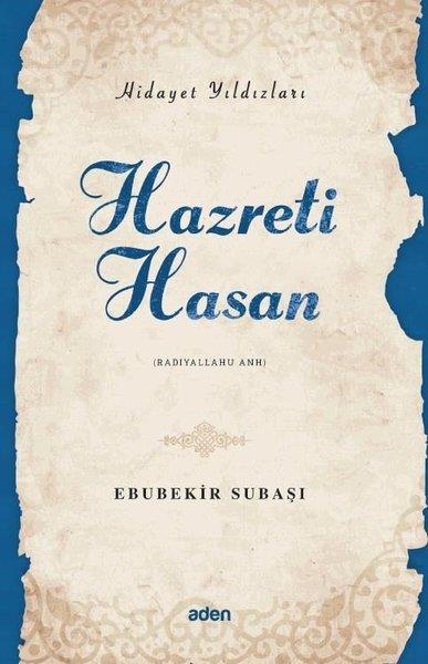 Ebubekir Subaşıİslami KitaplarHazreti Hasan - Hidayet Yıldızları