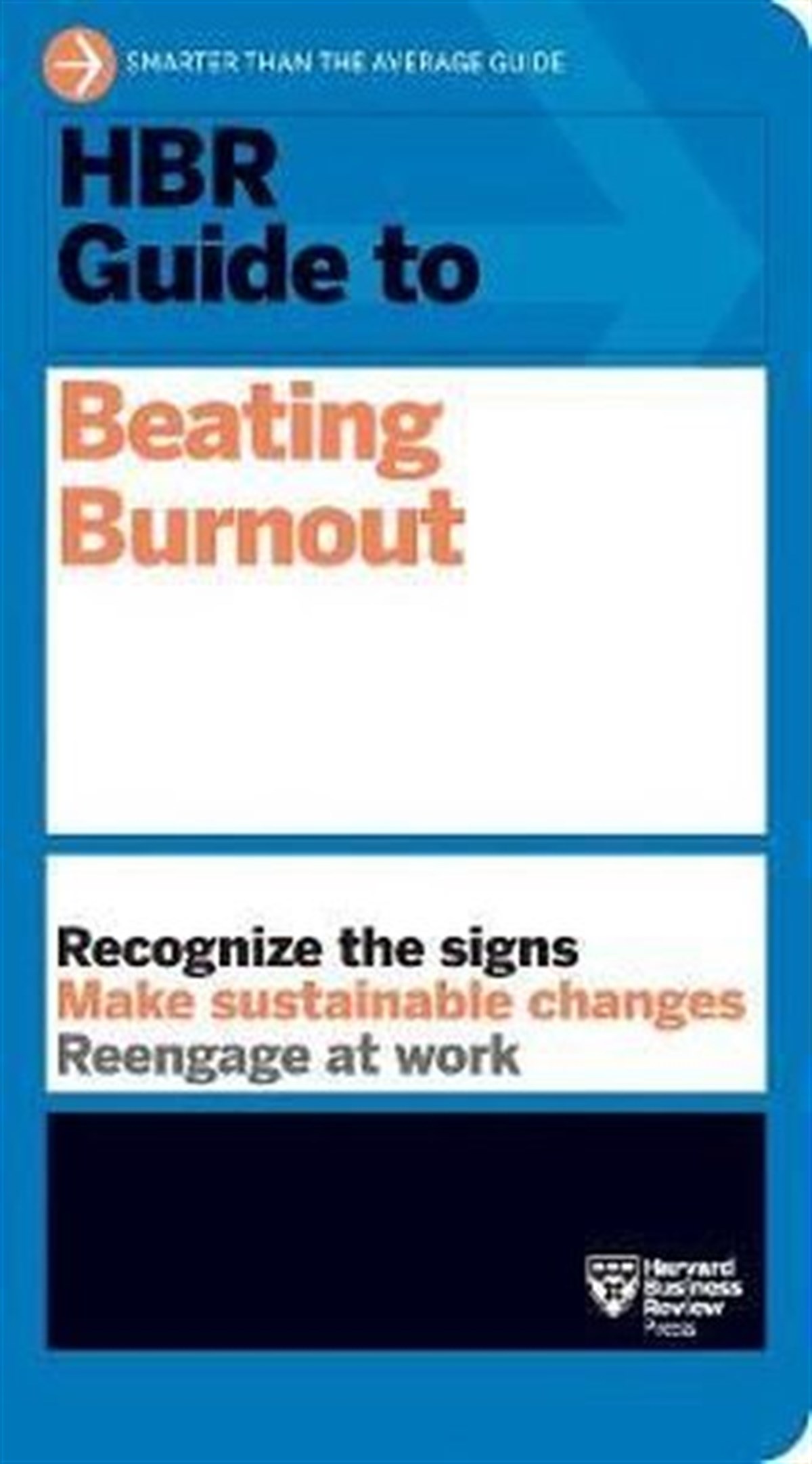 Harvard Business Review PressBusiness and EconomicsHBR Guide to Beating Burnout
