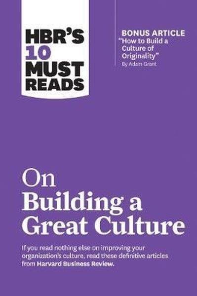 KolektifBusiness and EconomicsHBR's 10 Must Reads on Building a Great Culture (with bonus article How to Build a Culture of Origi
