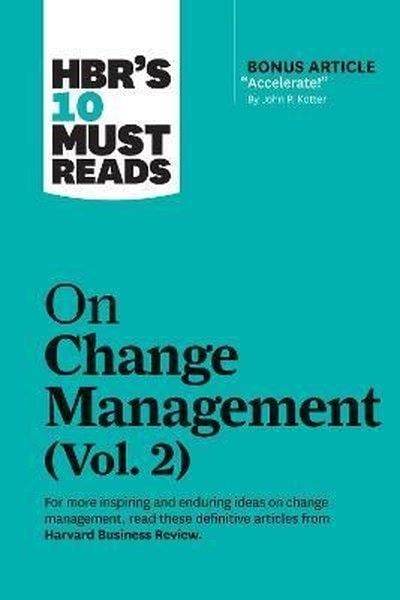 KolektifBusiness and EconomicsHBR's 10 Must Reads on Change Management Vol. 2 (with bonus article Accelerate! by John P. Kotter