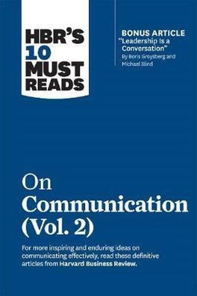 KolektifBusiness and EconomicsHBR's 10 Must Reads on Communication Vol. 2: HBR's 10 Must Reads Series