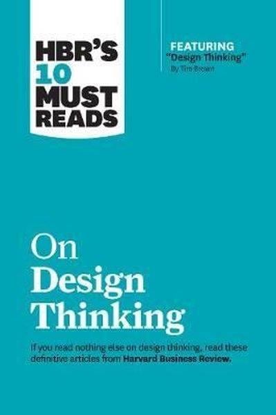 KolektifArchitecture/Decoration/DesignHBR's 10 Must Reads on Design Thinking (with featured article Design Thinking By Tim Brown)