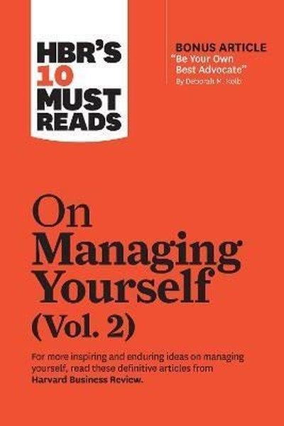 KolektifBusiness and EconomicsHBR's 10 Must Reads on Managing Yourself Vol. 2: HBR's 10 Must Reads Series