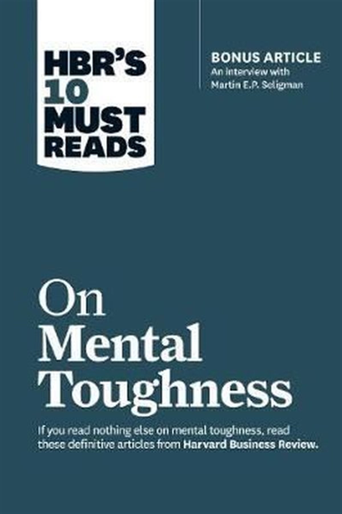 KolektifBusiness and EconomicsHBR's 10 Must Reads on Mental Toughness (with bonus interview Post-Traumatic Growth and Building Re
