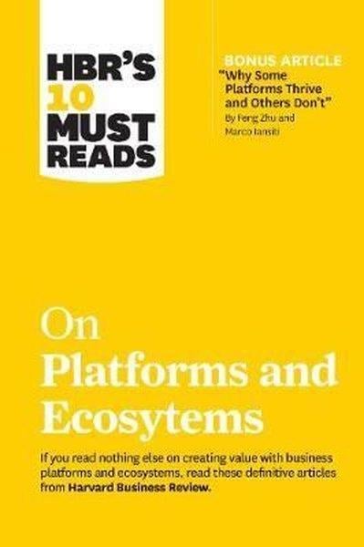 KolektifBusiness and EconomicsHBR's 10 Must Reads on Platforms and Ecosystems