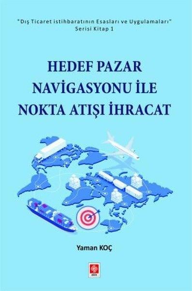 Yaman KoçEğitimHedef Pazar Navigasyonu İle Nokta Atışı İhracat