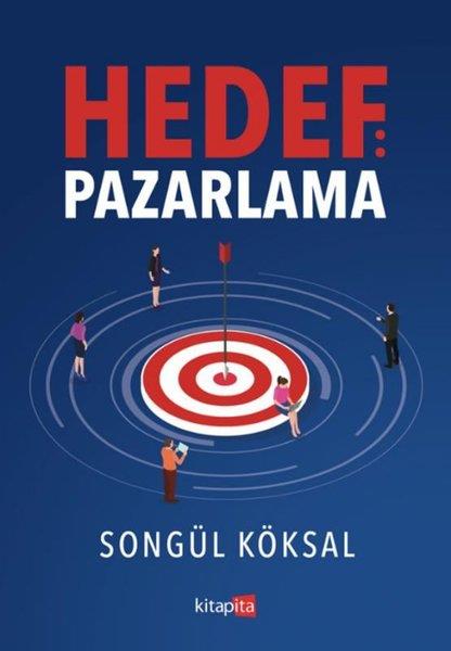 Songül KöksalPazarlama, Reklamcılık ve Satış KitaplarıHedef: Pazarlama
