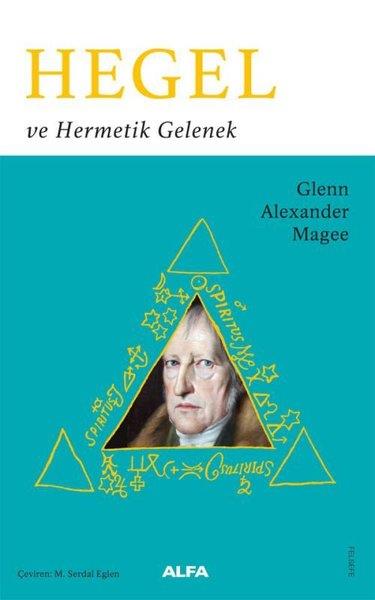 Glenn Alexander MageeFelsefe BilimiHegel ve Hermetik Gelenek