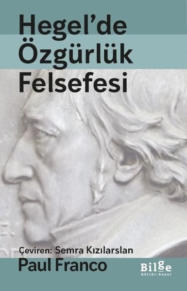 Paul FrancoFelsefe BilimiHegel'de Özgürlük Felsefesi