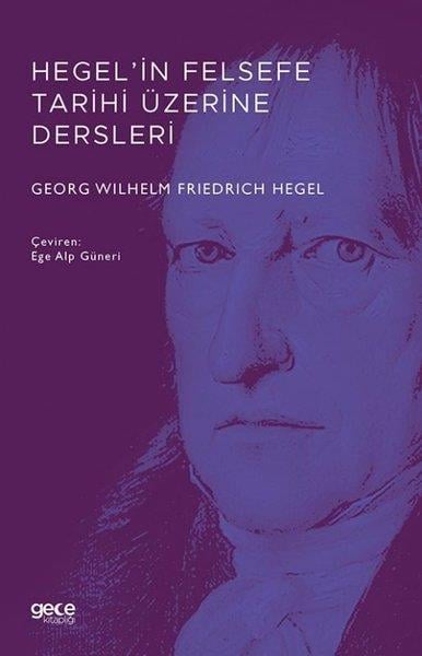 Georg Wilhelm Friedrich HegelFelsefe BilimiHegel'in Felsefe Tarihi Üzerine Dersleri