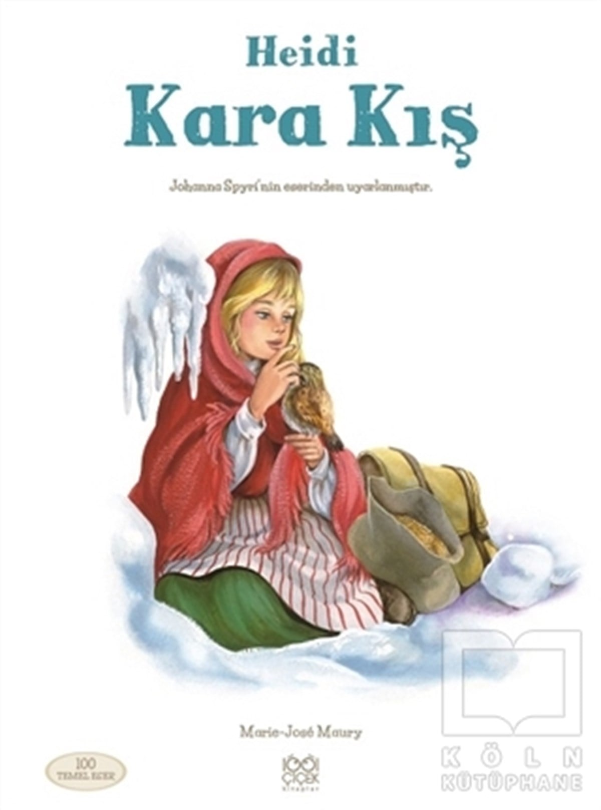 Marie-Jose MauryHikayelerHeidi: Kara Kış