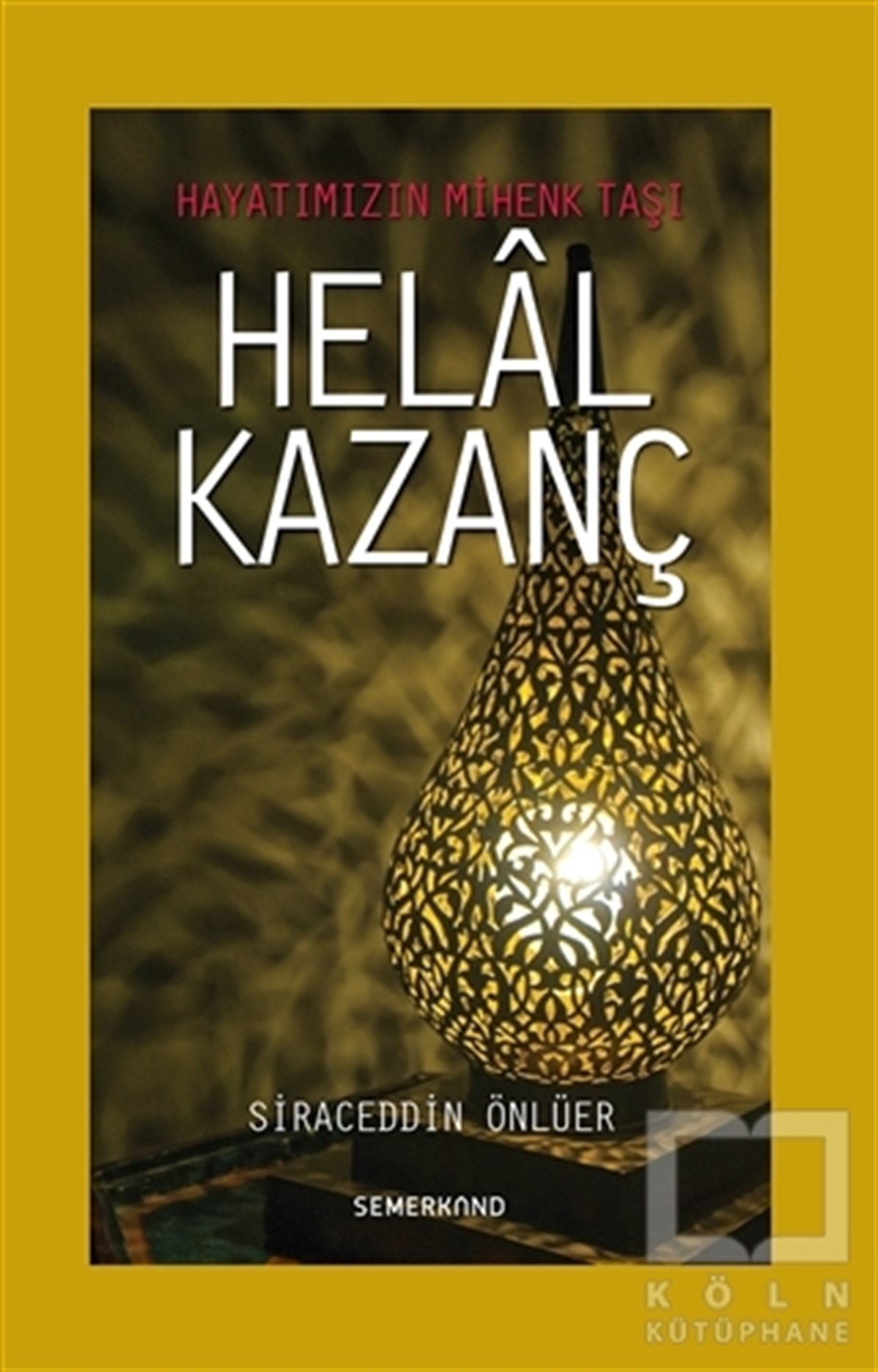 Siraceddin ÖnlüerDiğerHekal Kazanç