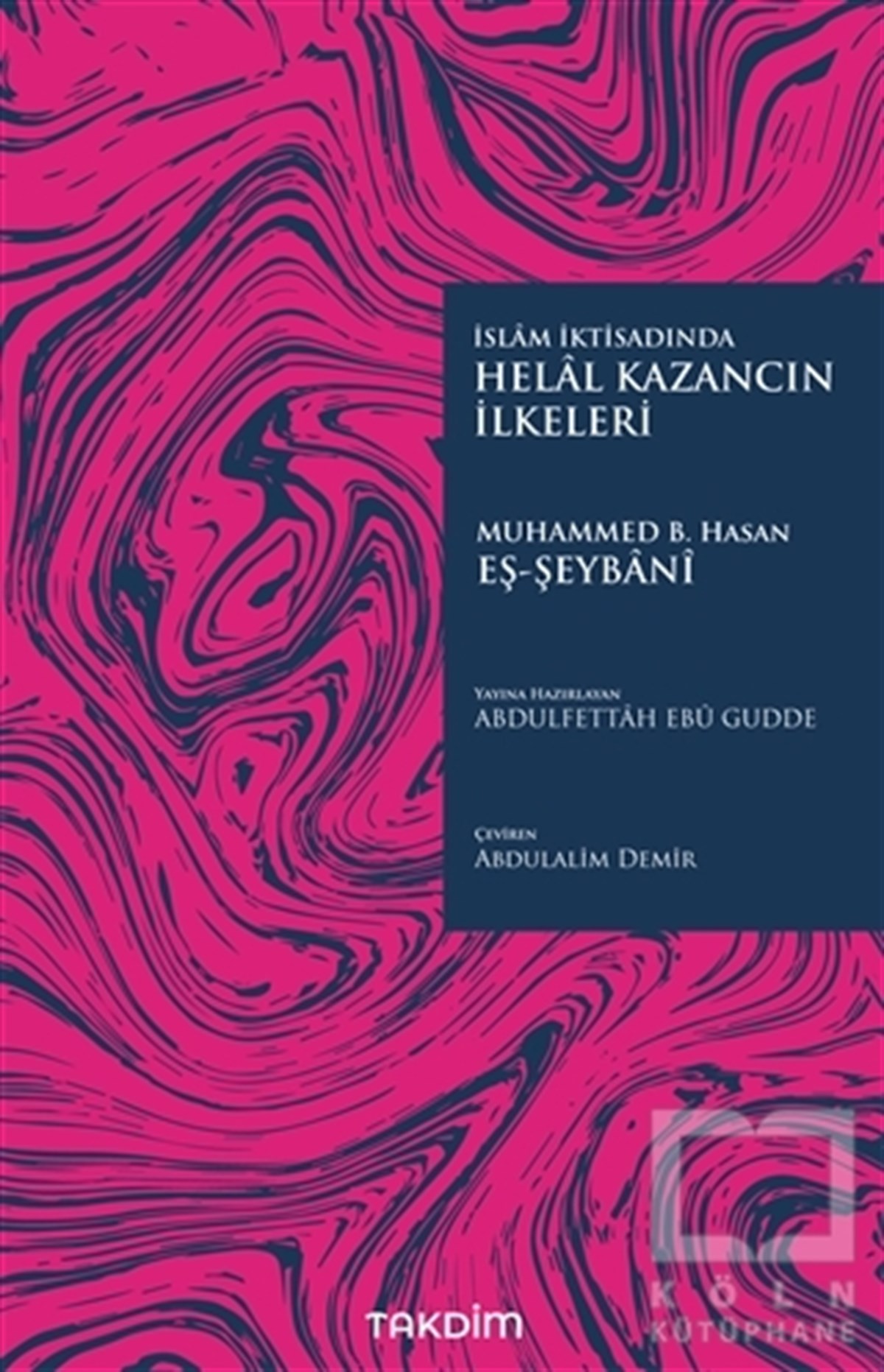 Muhammed b. Hasan eş-ŞeybaniAndereHelal Kazancın İlkeleri