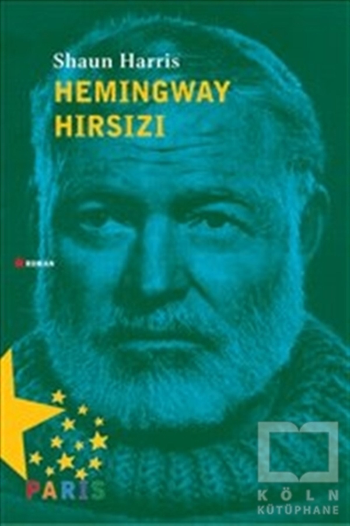 Shaun HarrisRomanHemingway Hırsızı