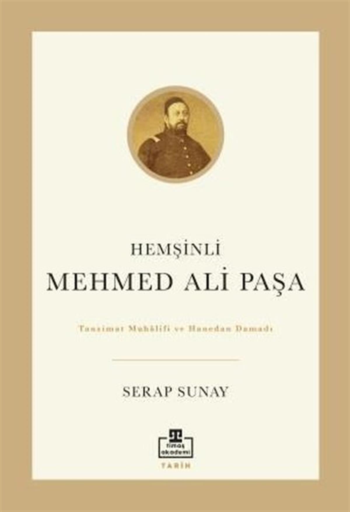 Serap SunayTürk Tarihi Araştırmaları KitaplarıHemşinli Mehmed Ali Paşa