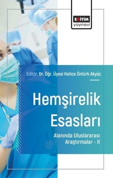 KolektifDigerHemşirelik Esasları Alanında Uluslararası Araştırmalar 2