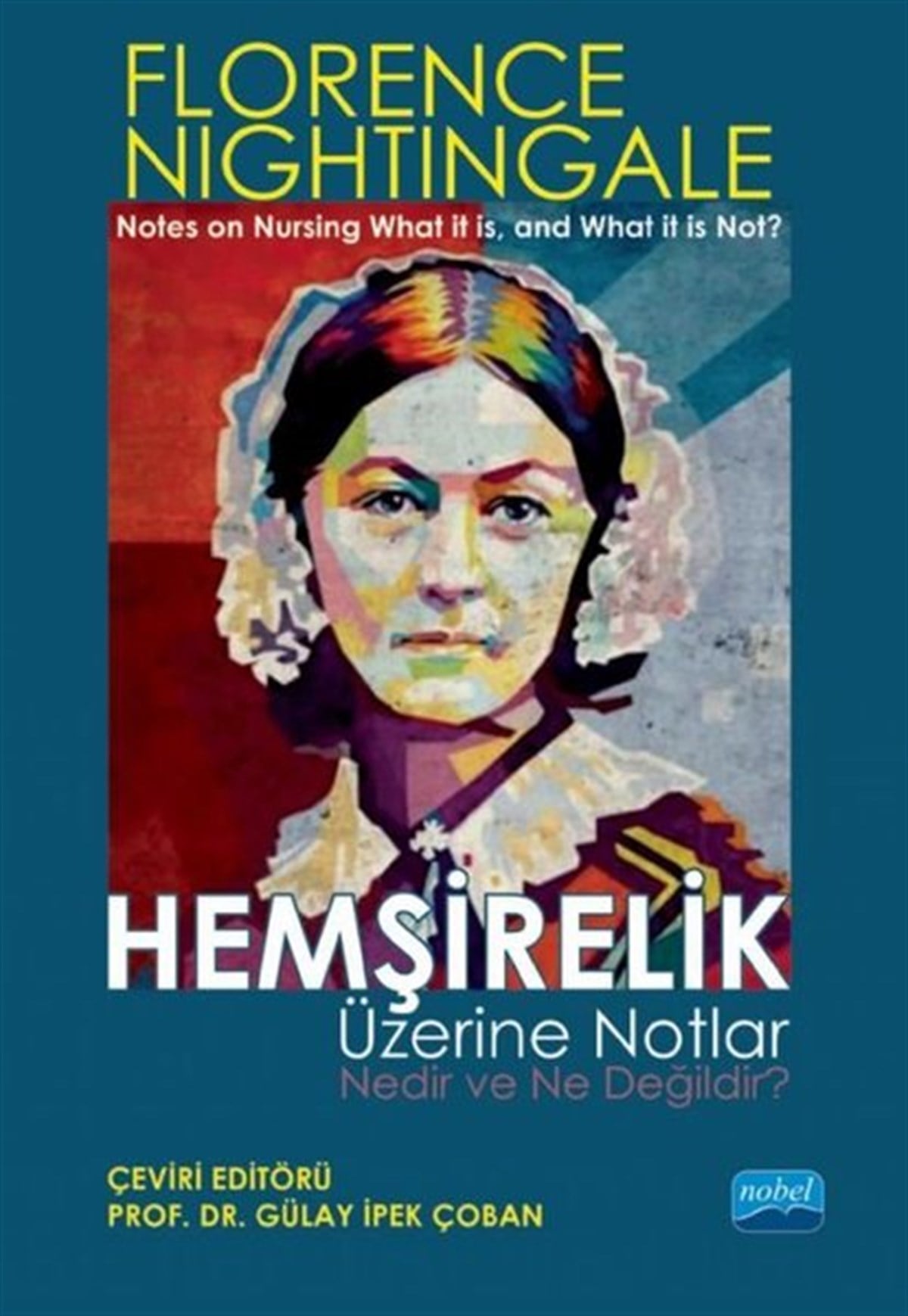 KolektifTıpHemşirelik Üzerine Notlar Nedir ve Ne Değildir?