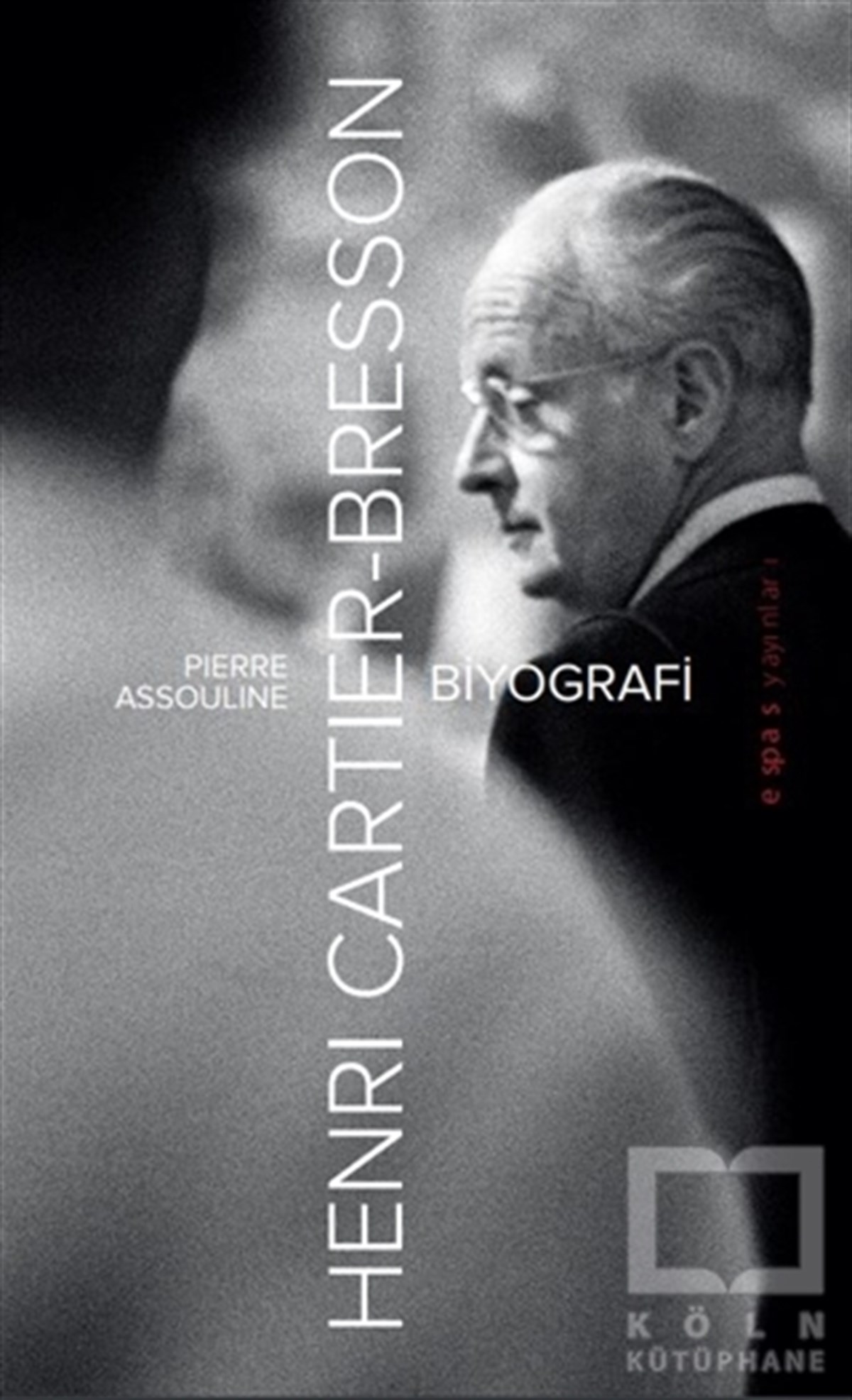 Pierre AssoulineBiyografi-OtobiyogafiHenri Cartier-Bresson: Biyografi