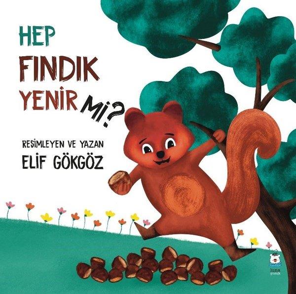 Elif GökgözEgitim Etkinlik KitaplariHep Fındık Yenir mi?