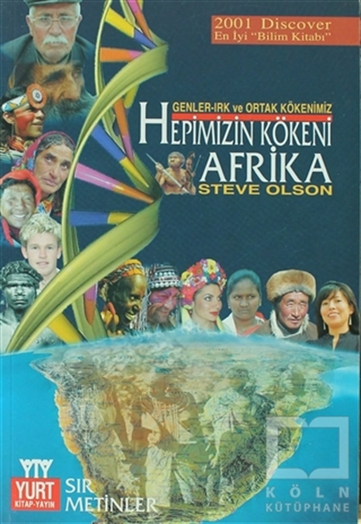 Steve OlsonBilim TarihiHepimizin Kökeni  Afrika