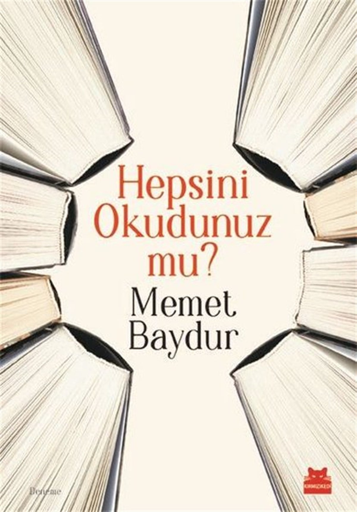 Mehmet BaydurDeneme KitaplarıHepsini Okudunuz mu?